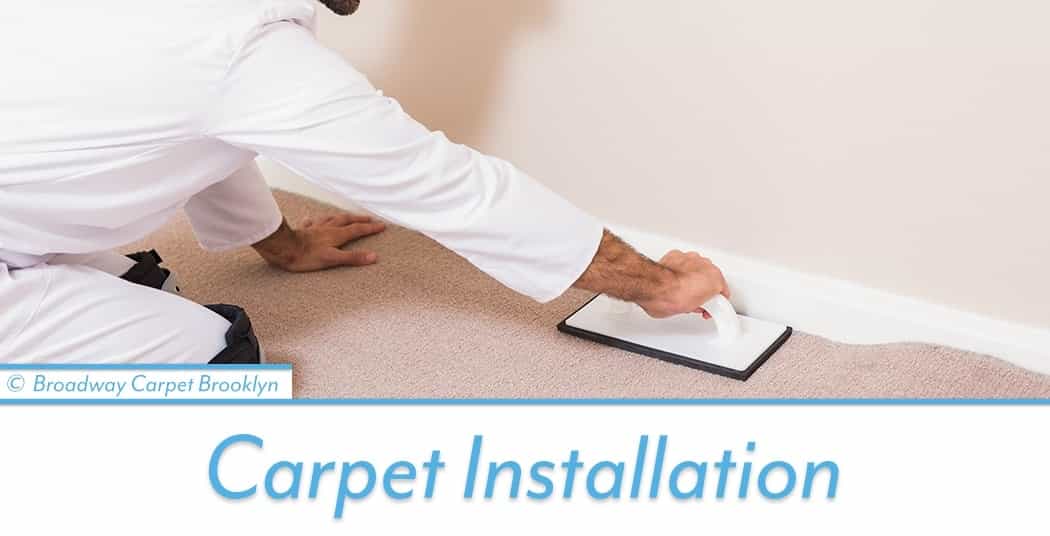 Carpet Installation - Crown Heights 11225